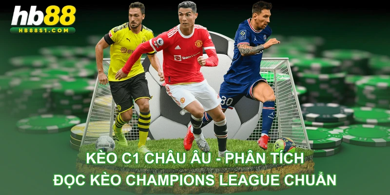 Kèo c1 châu âu